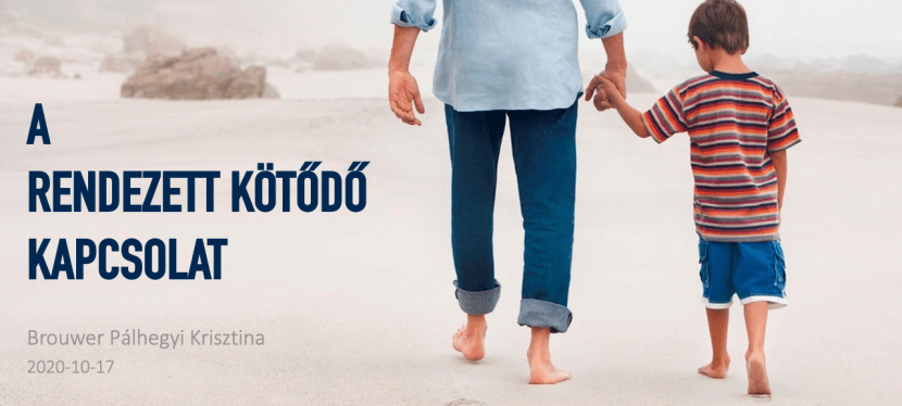 Videó: A rendezett kötődő kapcsolat